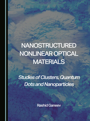 cover image of Nanostructured Nonlinear Optical Materials